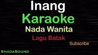 INANG-Lagu Batak |KARAOKE NADA WANITA​⁠ -Female-Cewek-Perempuan@ucokku