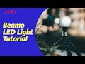 JOBY Beamo LED Light Tutorial