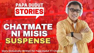 CHATMATE NI MISIS | KULAS | PAPA DUDUT HORROR
