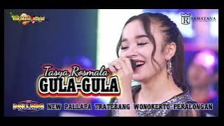 GULA-GULA Tasya Rosmala NEW PALLAPA PETRAKA PEKALONGAN