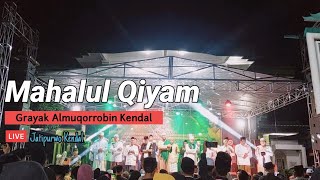 Grayak Almuqorrobin kendal di Jatipurwo Kendal || Mahalul Qiyam