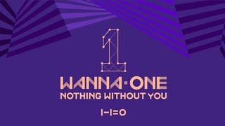 Wanna One ~ NOTHING WITHOUT YOU [Full Álbum]