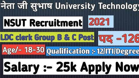 NSIT DELHI RECURITMENT 2021 I NSUT Group B, C RECURITMENT FOR NONTEACHING POST|NSIT ONLINE APPLY NOW