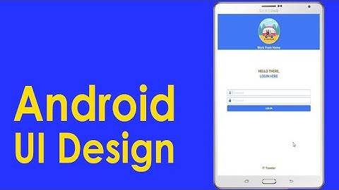 Design Activity Layout and and Draw Style for EditText and Button