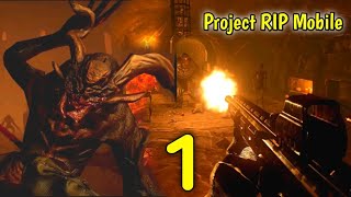 Project RIP Mobile - Free Horror Survival Shooter Gameplay Walkthrough Part 1- (iOS, Android) screenshot 3