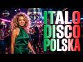 🎉 ITALO DISCO POLSKA PARTY 2026 | Tego nie znajdziesz w radio!.vol 10