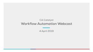 CA Catalyst presents Demystifying Workflow Automation Webcast