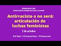 Antirracista o no será : articulación de luchas feministas