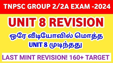 TNPSC GROUP 2/2A ஒரே வீடியோவில் UNIT 8 Revision🔥 160+ TARGET