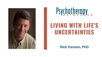 Rick Hanson on Living with Life