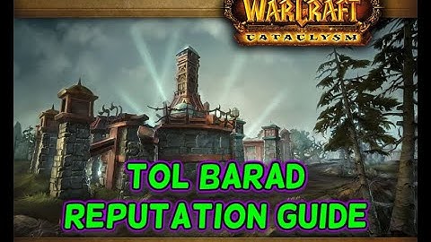 Wow Cataclysm Classic Tol Barad Reputation Guide