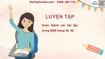 Giáo án powerpoint bài 2: Thực hành tiếng việt trang 45 | GA điện tử ngữ văn 8 KNTT