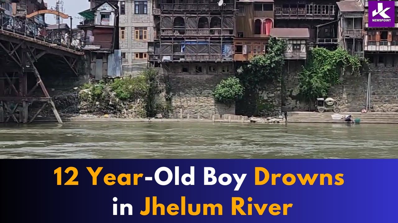#Live 12 Year-Old Boy Drowns in Jhelum River - YouTube