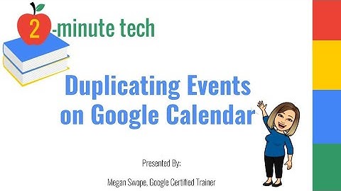 Duplicating A Google Calendar Event