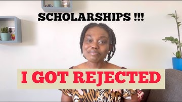 WHY I WAS REJECTED⎮CHEVENING STORY⎮SCHOLARSHIPS