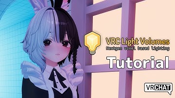 VRChat World Tutorial: VRC Light Volumes