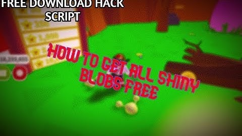 [ROBLOX] BLOB SIMULATOR 2 | HOW TO GET ALL SHINY BLOBS FREE! | WORKING 100% HACK SCRIPT