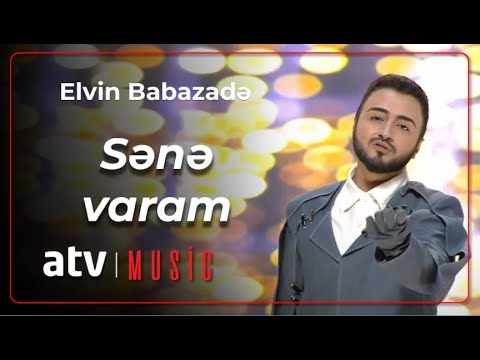 Elvin Babazadə - Sənə varam