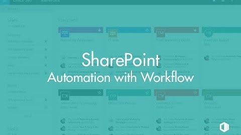 SharePoint Automation with Workflow