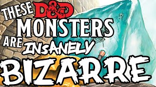The Downright STRANGEST Monsters in D&D 5E