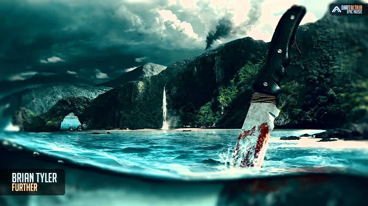 Far Cry 3 - Further [Brian Tyler]