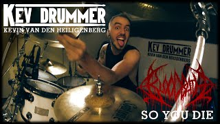 BLOODBATH - So You Die | Drum Cover by KEV DRUMMER