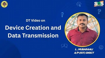 DT Video on Device Transmission and Data Creation | Embedded IoT | SNS Institutions