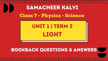 Light Book Back Questions and Answers | Unit 1  | Class 7 | Physics | Science | Samacheer Kalvi