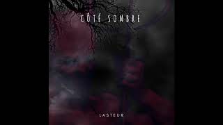 Lasteur - (Howhy-c) - Côté sombre (prod by B-Rus)