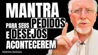MANTRA PARA SEUS PEDIDOS ACONTECEREM, SE REALIZAREM