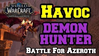 Havoc Demon Hunter Bfa Alpha Overview Talents & Rotation World Of Warcraft Battle For Azeroth