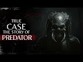 The Terrifying True Story Behind Predator