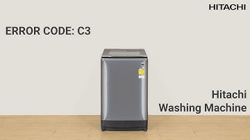 Hitachi Top Load Washing Machine | Error Code: C3 Troubleshooting