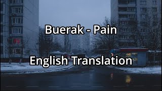 Buerak (Буерак) - Pain (Боль) - English Translation