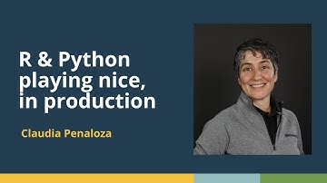 R & Python playing nice, in Production (Claudia Penaloza, Continental Tires) | posit::conf(2025)