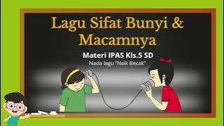 LAGU SIFAT BUNYI DAN MACAMNYA | IPAS Kelas 5 SD