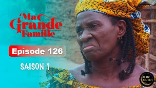Série Ivoirienne - Ma Grande Famille - Saison 1 Episode 126