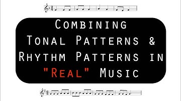 Combining Tonal Patterns and Rhythm Patterns in "Real" Music