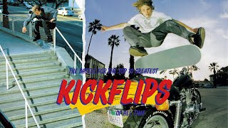 The Battle For Top 10 Greatest Kickflips Ever Done!