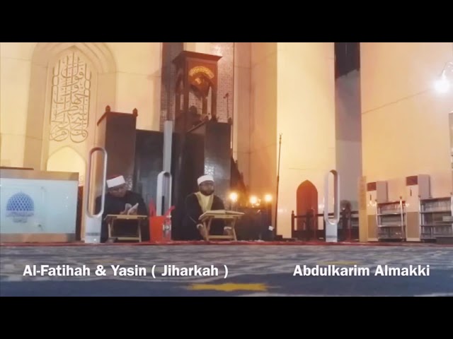 Full Surah Al-Fatihah & Yasin (Jiharkah) Abdulkarim Almakki class=