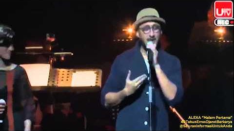 ALEXA "Malam Pertama" # 40 Tahun Erros Djarot Berkarya