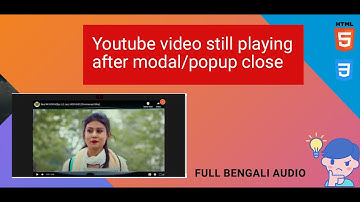 #binoy@designer, Youtube Video Still Playing When Modal Close | Stop Playing Video ,Modal Is Closed