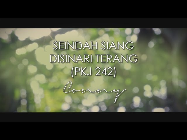 Conny - Seindah Siang Disinari Terang PKJ 242 (Official Lyric Video) class=