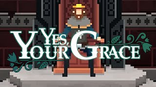 Yes, Your Grace: A Medieval Monarchy Nightmare Sim screenshot 5