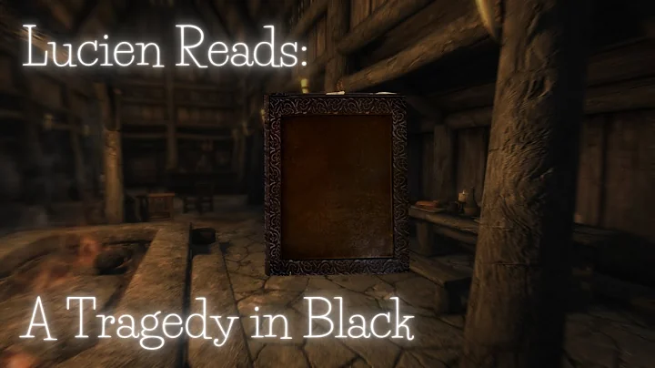 Lucien Reads: A Tragedy In Black