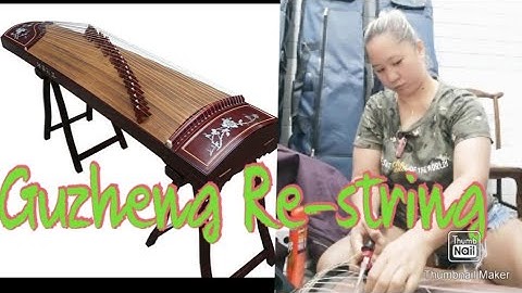 How to change strings of GUZHENG | GUZHENG repair | Trabahong DuDay #guzheng