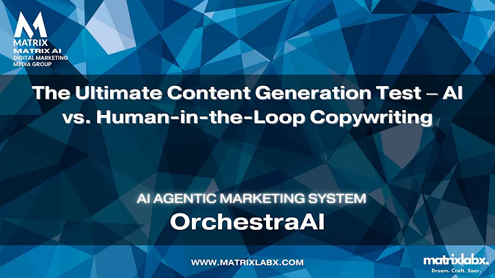 The Ultimate Content Generation Test – AI vs. Human-in-the-Loop Copywriting - Matrix Marketing Group