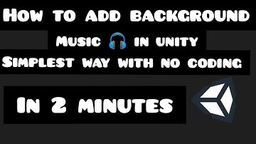 How to add background music 🎧 in unity in just 2 minutes with zero coding.