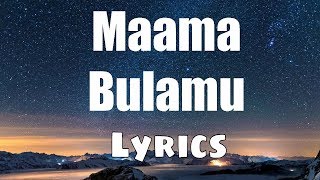 John Blaq - Maama Bulamu (Lyrics)