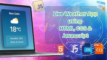 Create Real-Time Weather App in Minutes with HTML, CSS & JavaScript